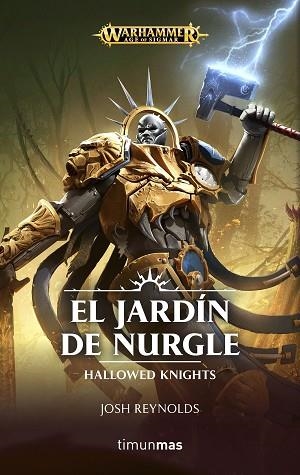 EL JARDÍN DE NURGLE | 9788445005361 | REYNOLDS, JOSH | Llibres Parcir | Llibreria Parcir | Llibreria online de Manresa | Comprar llibres en català i castellà online