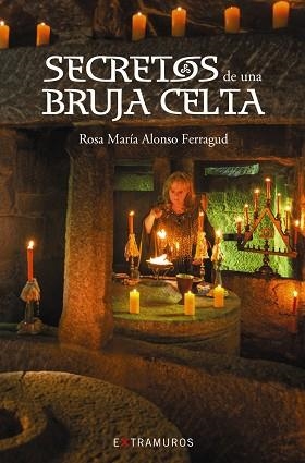 SECRETOS DE UNA BRUJA CELTA | 9788499149516 | ALONSO FERRAGUD, ROSA MARÍA | Llibres Parcir | Librería Parcir | Librería online de Manresa | Comprar libros en catalán y castellano online