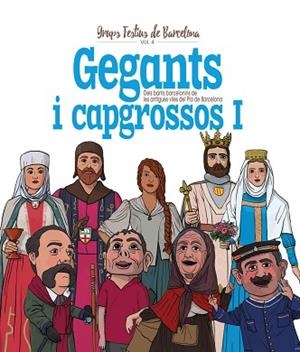 GEGANTS I CAPGROSSOS I | 9788417000806 | ORTEGA BOLÍVAR, JUAN/CORDOMÍ I FERNÀNDEZ, XAVIER | Llibres Parcir | Llibreria Parcir | Llibreria online de Manresa | Comprar llibres en català i castellà online