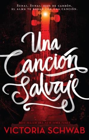 UNA CANCIÓN SALVAJE | 9788496886896 | SCHWAB, VICTORIA | Llibres Parcir | Llibreria Parcir | Llibreria online de Manresa | Comprar llibres en català i castellà online
