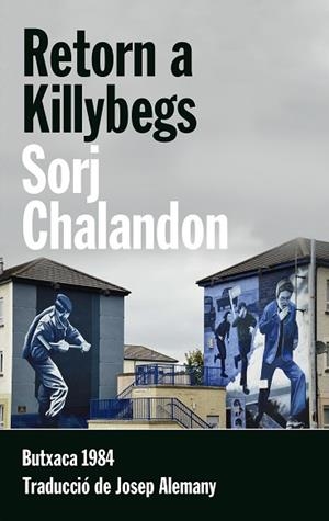 RETORN A KILLYBEGS | 9788415091141 | CHALANDON, SORJ | Llibres Parcir | Llibreria Parcir | Llibreria online de Manresa | Comprar llibres en català i castellà online