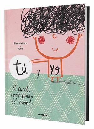 TÚ Y YO. EL CUENTO MÁS BONITO DEL MUNDO | 9788491010388 | ROCA, ELISENDA | Llibres Parcir | Librería Parcir | Librería online de Manresa | Comprar libros en catalán y castellano online