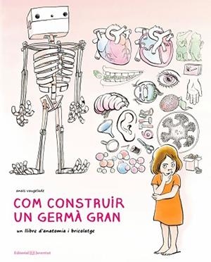 COM CONSTRUIR UN GERMÀ GRAN | 9788426145222 | VAUGELADE, ANAÏS | Llibres Parcir | Llibreria Parcir | Llibreria online de Manresa | Comprar llibres en català i castellà online
