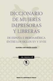 DICCIONARIO DE MUJERES IMPRESORAS Y LIBRERAS | 9788417358686 | ESTABLÉS SUSÁN, SANDRA | Llibres Parcir | Librería Parcir | Librería online de Manresa | Comprar libros en catalán y castellano online