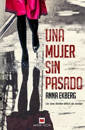 UNA MUJER SIN PASADO | 9788416690640 | EKBERG, ANNA | Llibres Parcir | Librería Parcir | Librería online de Manresa | Comprar libros en catalán y castellano online