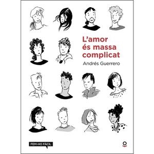 L'AMOR ÉS MASSA COMPLICAT | 9788416661763 | GUERRERO, ANDRES | Llibres Parcir | Llibreria Parcir | Llibreria online de Manresa | Comprar llibres en català i castellà online