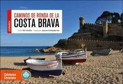 COSTA BRAVA CAMINS DE RONDA | 9788416547814 | VENTÓS, NIL | Llibres Parcir | Llibreria Parcir | Llibreria online de Manresa | Comprar llibres en català i castellà online