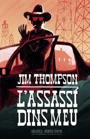 L'ASSASSI DINS MEU | 9788416547975 | THOMPSON, JIM | Llibres Parcir | Llibreria Parcir | Llibreria online de Manresa | Comprar llibres en català i castellà online