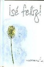 SÉ FELIZ | 9788467168143 | EXLEY, HELEN | Llibres Parcir | Librería Parcir | Librería online de Manresa | Comprar libros en catalán y castellano online