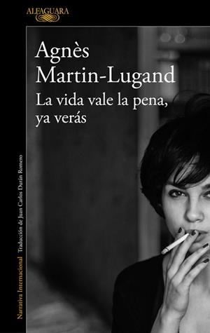 LA VIDA VALE LA PENA, YA VERÁS | 9788420432939 | MARTIN-LUGAND, AGNÈS | Llibres Parcir | Llibreria Parcir | Llibreria online de Manresa | Comprar llibres en català i castellà online
