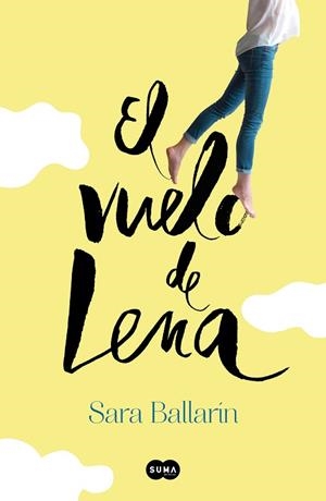 EL VUELO DE LENA | 9788491291138 | BALLARÍN, SARA | Llibres Parcir | Librería Parcir | Librería online de Manresa | Comprar libros en catalán y castellano online