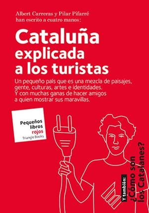 CATALUÑA | 9788484788072 | CARRERAS DE ODRIOZOLA, ALBERT/PIFARRÉ MATAS, PILAR | Llibres Parcir | Librería Parcir | Librería online de Manresa | Comprar libros en catalán y castellano online