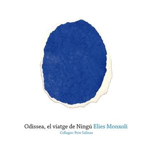ODISSEA, EL VIATGE DE NINGÚ | 9788417213008 | MONXOLÍ CERVERÓ, ELIES | Llibres Parcir | Llibreria Parcir | Llibreria online de Manresa | Comprar llibres en català i castellà online