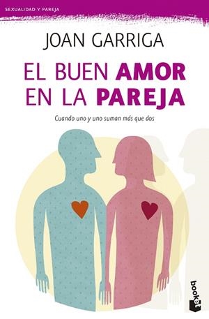 EL BUEN AMOR EN LA PAREJA | 9788423347643 | GARRIGA, JOAN | Llibres Parcir | Llibreria Parcir | Llibreria online de Manresa | Comprar llibres en català i castellà online