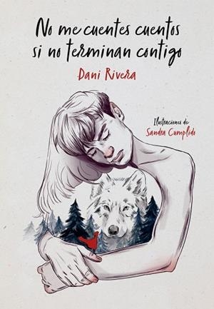 NO ME CUENTES CUENTOS SI NO TERMINAN CONTIGO | 9788490439821 | RIVERA, DANI | Llibres Parcir | Llibreria Parcir | Llibreria online de Manresa | Comprar llibres en català i castellà online