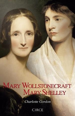 MARY WOLLSTONECRAFT MARY SHELLEY | 9788477653127 | GORDON, CHARLOTTE | Llibres Parcir | Llibreria Parcir | Llibreria online de Manresa | Comprar llibres en català i castellà online
