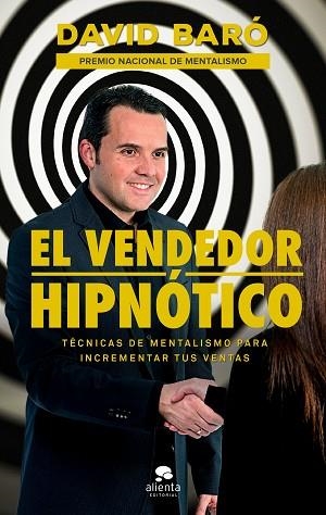 EL VENDEDOR HIPNÓTICO | 9788416928569 | BARÓ, DAVID | Llibres Parcir | Librería Parcir | Librería online de Manresa | Comprar libros en catalán y castellano online