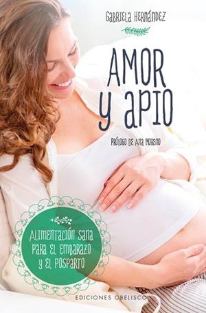 AMOR Y APIO | 9788491112099 | HERNÁNDEZ LAMADRID, GABRIELA | Llibres Parcir | Llibreria Parcir | Llibreria online de Manresa | Comprar llibres en català i castellà online