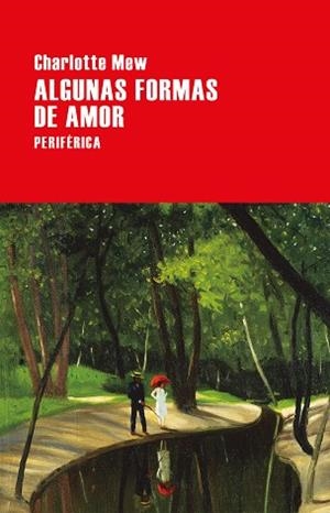ALGUNAS FORMAS DE AMOR | 9788416291694 | MEW, CHARLOTTE | Llibres Parcir | Llibreria Parcir | Llibreria online de Manresa | Comprar llibres en català i castellà online