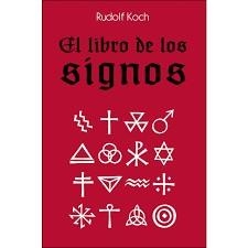 EL LIBRO DE LOS SIGNOS | 9789505330331 | KOCH, RUDOLF | Llibres Parcir | Llibreria Parcir | Llibreria online de Manresa | Comprar llibres en català i castellà online