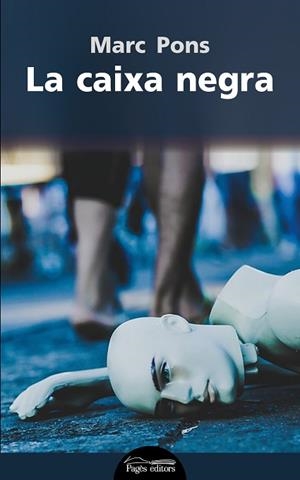 LA CAIXA NEGRA | 9788499758282 | PONS BARRACHINA, MARC | Llibres Parcir | Llibreria Parcir | Llibreria online de Manresa | Comprar llibres en català i castellà online