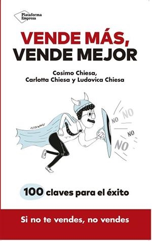 VENDE MÁS, VENDE MEJOR | 9788417376307 | CHIESA, COSIMO/CHIESA, CARLOTTA/CHIESA, LUDOVICA | Llibres Parcir | Librería Parcir | Librería online de Manresa | Comprar libros en catalán y castellano online