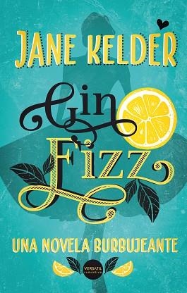 GIN FIZZ | 9788417451172 | KELDER, JANE | Llibres Parcir | Llibreria Parcir | Llibreria online de Manresa | Comprar llibres en català i castellà online