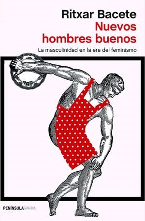 NUEVOS HOMBRES BUENOS | 9788499426495 | BACETE, RITXAR | Llibres Parcir | Librería Parcir | Librería online de Manresa | Comprar libros en catalán y castellano online