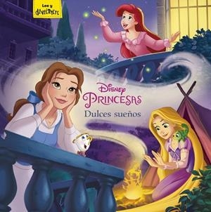 PRINCESAS. DULCES SUEÑOS | 9788416917457 | DISNEY | Llibres Parcir | Llibreria Parcir | Llibreria online de Manresa | Comprar llibres en català i castellà online