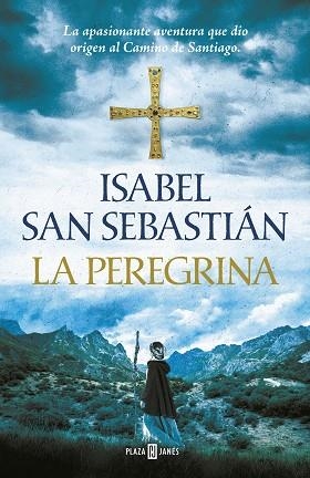 LA PEREGRINA | 9788401019982 | SAN SEBASTIÁN, ISABEL | Llibres Parcir | Llibreria Parcir | Llibreria online de Manresa | Comprar llibres en català i castellà online