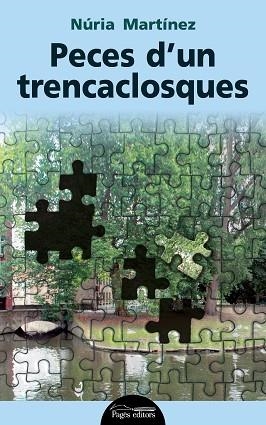 PECES D'UN TRENCACLOSQUES | 9788413030104 | MARTÍNEZ PÉREZ, NÚRIA | Llibres Parcir | Llibreria Parcir | Llibreria online de Manresa | Comprar llibres en català i castellà online