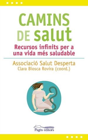 CAMINS DE SALUT | 9788413030081 | SALUT DESPERTA, ASSOCIACIÓ | Llibres Parcir | Librería Parcir | Librería online de Manresa | Comprar libros en catalán y castellano online