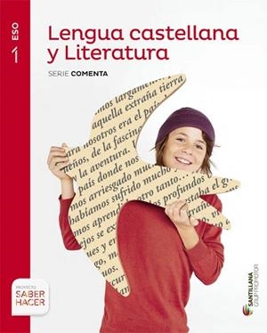 LENGUA CASTELLANA Y LITERATURA SERIE COMENTA 1 ESO SABER HACER | 9788490476918 | 2018 42,22 | Llibres Parcir | Librería Parcir | Librería online de Manresa | Comprar libros en catalán y castellano online