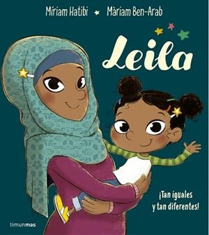 LEILA | 9788408194040 | HATIBI, MÍRIAM/BEN-ARAB CANELA, MÀRIAM | Llibres Parcir | Librería Parcir | Librería online de Manresa | Comprar libros en catalán y castellano online