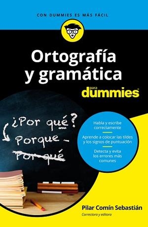 ORTOGRAFÍA Y GRAMÁTICA PARA DUMMIES | 9788432904783 | COMÍN SEBASTIÁN, PILAR | Llibres Parcir | Llibreria Parcir | Llibreria online de Manresa | Comprar llibres en català i castellà online