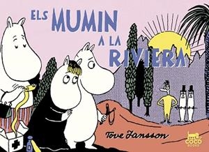 ELS MUMIN A LA RIVIERA | 9788494595295 | JANSSON, TOVE | Llibres Parcir | Llibreria Parcir | Llibreria online de Manresa | Comprar llibres en català i castellà online