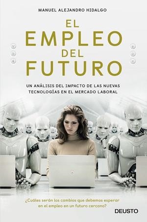 EL EMPLEO DEL FUTURO | 9788423429660 | HIDALGO, MANUEL ALEJANDRO | Llibres Parcir | Llibreria Parcir | Llibreria online de Manresa | Comprar llibres en català i castellà online