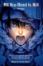 ALL YOU NEED IS KILL (INTEGRAL) | 9788467931778 | SAKURAZAKA, HIROSHI/ OBATA, TAKESHI/ ABE/ TAKEUCHI, RYOSUKE | Llibres Parcir | Llibreria Parcir | Llibreria online de Manresa | Comprar llibres en català i castellà online