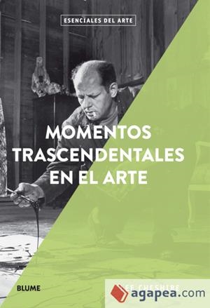 MOMENTOS TRASCENDENTALES EN EL ARTE | 9788417254711 | CHESHIRE, LEE | Llibres Parcir | Llibreria Parcir | Llibreria online de Manresa | Comprar llibres en català i castellà online