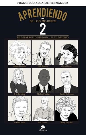 APRENDIENDO DE LOS MEJORES 2 | 9788416928590 | ALCAIDE HERNÁNDEZ, FRANCISCO | Llibres Parcir | Librería Parcir | Librería online de Manresa | Comprar libros en catalán y castellano online