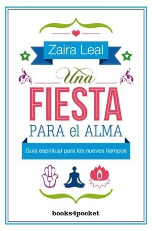UNA FIESTA PARA EL ALMA | 9788416622313 | LEAL, ZAIRA | Llibres Parcir | Llibreria Parcir | Llibreria online de Manresa | Comprar llibres en català i castellà online