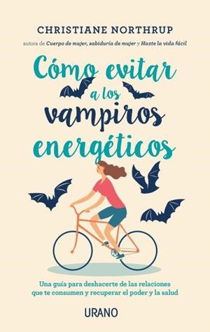 CÓMO EVITAR A LOS VAMPIROS ENERGÉTICOS | 9788416720408 | NORTHRUP, CHRISTIANE | Llibres Parcir | Llibreria Parcir | Llibreria online de Manresa | Comprar llibres en català i castellà online