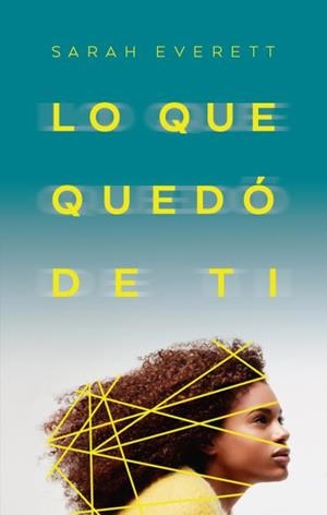LO QUE QUEDÓ DE TI | 9788496886766 | EVERETT, SARAH | Llibres Parcir | Llibreria Parcir | Llibreria online de Manresa | Comprar llibres en català i castellà online