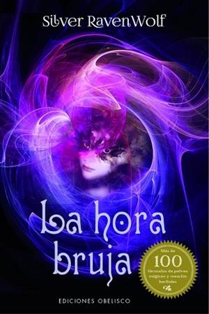 LA HORA BRUJA | 9788491113775 | RAVENWOLF, SILVER | Llibres Parcir | Librería Parcir | Librería online de Manresa | Comprar libros en catalán y castellano online