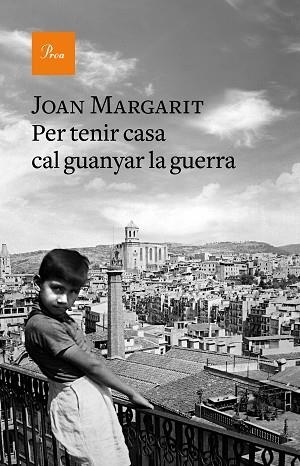 PER TENIR CASA CAL GUANYAR LA GUERRA | 9788475887067 | MARGARIT, JOAN | Llibres Parcir | Llibreria Parcir | Llibreria online de Manresa | Comprar llibres en català i castellà online