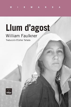 LLUM D'AGOST | 9788416987320 | FAULKNER, WILLIAM | Llibres Parcir | Librería Parcir | Librería online de Manresa | Comprar libros en catalán y castellano online