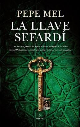 LLAVE SEFARDÍ, LA | 9788417418601 | MEL, PEPE | Llibres Parcir | Llibreria Parcir | Llibreria online de Manresa | Comprar llibres en català i castellà online