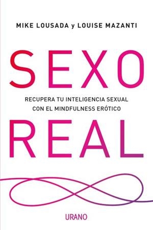 SEXO REAL | 9788416720354 | LOUSADA, MIKE/MAZANTI, LOUISE | Llibres Parcir | Librería Parcir | Librería online de Manresa | Comprar libros en catalán y castellano online