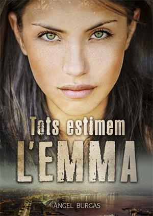 TOTS ESTIMEM L'EMMA | 9788424663254 | ÁNGEL BURGAS | Llibres Parcir | Llibreria Parcir | Llibreria online de Manresa | Comprar llibres en català i castellà online