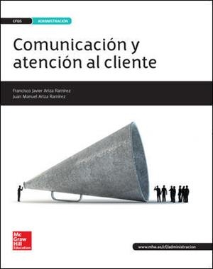 LA - COMUNICACION Y ATENCION AL CLIENTE GS. LIBRO ALUMNO. | 9788448609733 | ARIZA,JAVIER / ARIZA,JUAN MANUEL | Llibres Parcir | Llibreria Parcir | Llibreria online de Manresa | Comprar llibres en català i castellà online